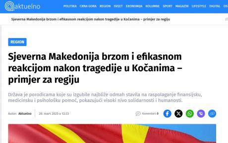 „Актуелно.ме“: Македонија пример за регионот со брзата реакција по трагедијата во Кочани